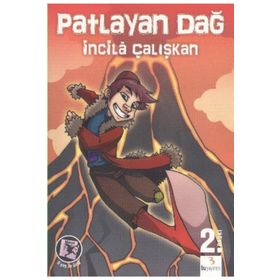 PATLAYAN DAĞ - İNCİLÂ ÇALIŞKAN