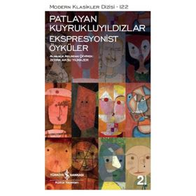 Patlayan Kuyrukluyıldızlar - Ekspresyonist Öyküler - Kolektif