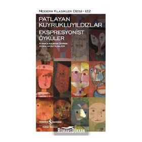 Patlayan Kuyrukluyıldızlar - Ekspresyonist Öyküler