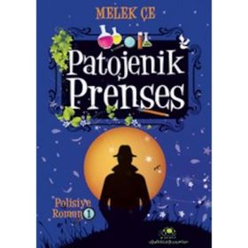 Patojenik Prenses - Melek Çe