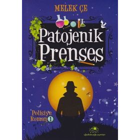 Patojenik Prenses - Melek Çe