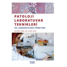 Patoloji Laboratuvar Teknikleri ve Laboratuvar Yönetimi - Kongre Kitabevi