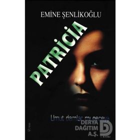 Patricia - Emine Şenlikoğlu Mektup Yayınları