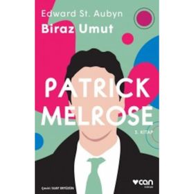 Patrick Melrose 3 - Biraz Umut - Edward St Aubyn