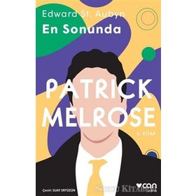 Patrick Melrose 5 - En Sonunda - Edward St Aubyn
