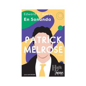 Patrick Melrose 5 - En Sonunda - Edward St Aubyn