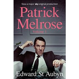 Patrick Melrose Volume 1 - Edward St Aubyn
