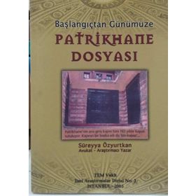 Patrikhane Dosyası - Avukat-Araştırmacı Yazar Süreyya Özyurtkan