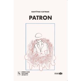Patron - Bahtiyar Kaymak