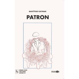 Patron - Bahtiyar Kaymak