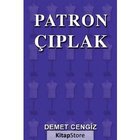 Patron Çıplak - Demet Cengiz