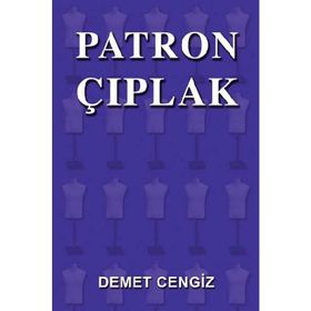 Patron Çıplak - Demet Cengiz