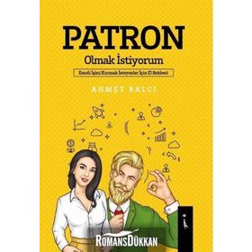 Patron Olmak İstiyorum - Ahmet Balcı