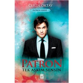 Patron - Tek Aşkım Sensin - Ceren Oktay