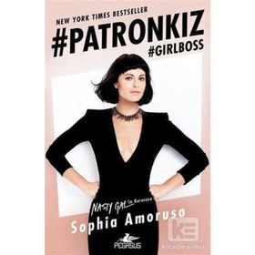 Patronkız - Sophia Amoruso