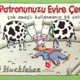 Patronunuzu Evire Çevire Çok Amaçlı Kullanmanın 99 Yolu! - Pat Hucklebee