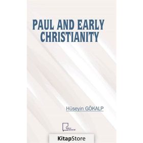 Paul And Early Christianity - Hüseyin Gökalp