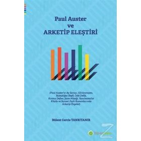 Paul Auster ve Arketip Eleştiri: - Bülent Cercis Tanrıtanır
