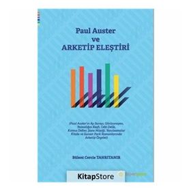 Paul Auster ve Arketip Eleştiri: - Bülent Cercis Tanrıtanır