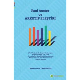 Paul Auster ve Arketip Eleştiri: - Bülent Cercis Tanrıtanır