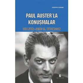 Paul Auster’la Konuşmalar - James M. Hutchisson