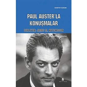 Paul Auster’la Konuşmalar - James M. Hutchisson