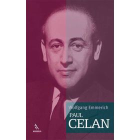 PAUL CELAN - WOLFGANG EMMERICH