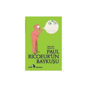 PAUL RİCOEURÜN BAYKUŞU - OLIVIER ABEL