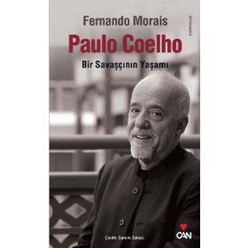 PAULO COELHO BIR SAVAŞÇININ YAŞAMI - FERNANDO MORAIS