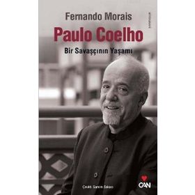 PAULO COELHO BIR SAVAŞÇININ YAŞAMI - FERNANDO MORAIS