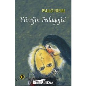 Paulo Freire - Diyaloğun Pedagojisine Giden Yol - Paolo Vittoria