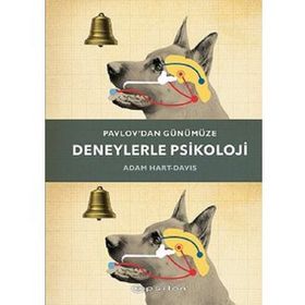 Pavlov'dan Günümüze Deneylerle Psikoloji - Adam Hart-Davis