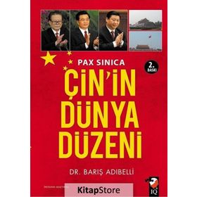 PAX SINICA ÇİN'İN DÜNYA DÜZENİ - BARIŞ ADIBELLİ