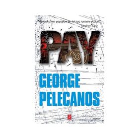 Pay - George Pelecanos