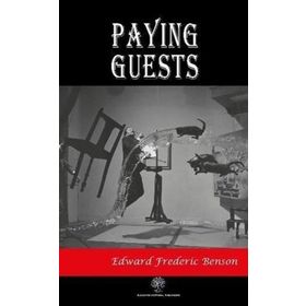 Paying Guests - Edward Fredic Benson
