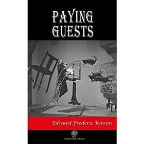 Paying Guests - Edward Fredic Benson