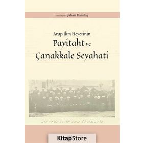 Payitaht ve Çanakkale Seyahati - Şaban Karataş