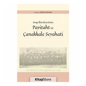 Payitaht ve Çanakkale Seyahati - Şaban Karataş