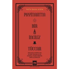 Payitahtta Bir İngiliz Tüccar Ötüken Neşriyat