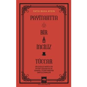 Payitahtta Bir İngiliz Tüccar Ötüken Neşriyat