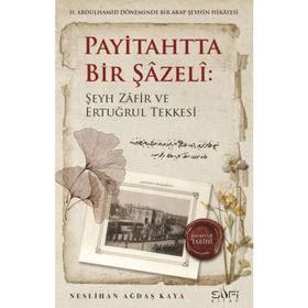 Payitahtta Bir Şazeli - Neslihan Ağdaş Kaya