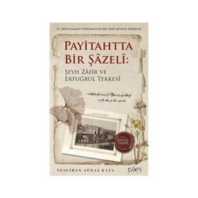 Payitahtta Bir Şazeli - Neslihan Ağdaş Kaya