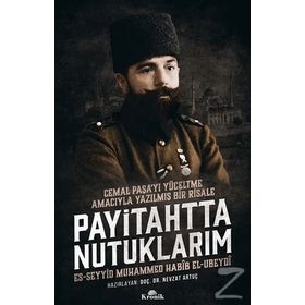 Payitahtta Nutuklarım - Muhammed Habib El-Ubeydi