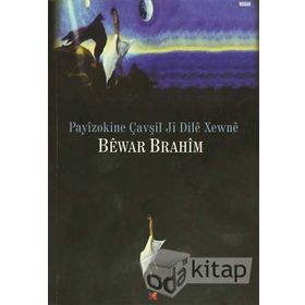 Payizokine Çavşil Ji Dile Xewne - Bewar Brahim