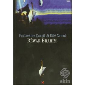 Payizokine Çavşil Ji Dile Xewne - Bewar Brahim