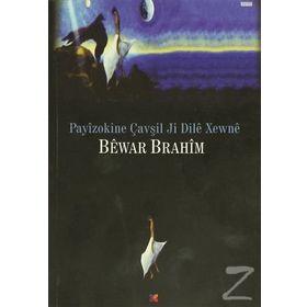 Payizokine Çavşil Ji Dile Xewne - Bewar Brahim