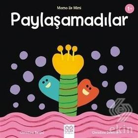 Paylaşamadılar - Momo ile Mimi - Christine Beigel