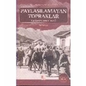 PAYLAŞILAMAYAN TOPRAKLAR - M. TALÂT UZUNYAYLALI