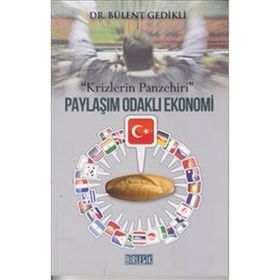 Paylaşım Odaklı Ekonomi - Bülent Gedikli