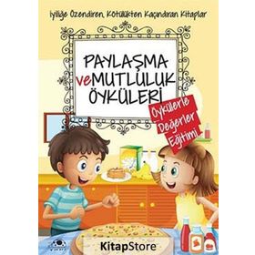 Paylaşma ve Mutluluk Öyküleri - Saide Nur Dikmen